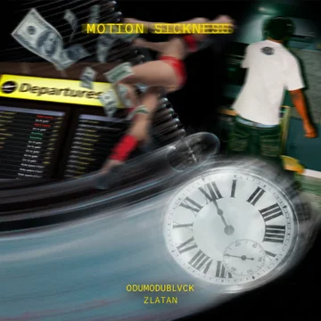 Odumodublvck – Motion Sickness ft Zlatan