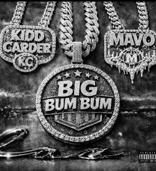 Kidd Carder & Mavo – Big Bum Bum