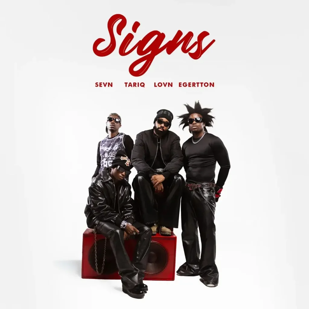 Mavin Records – Signs ft Sevn, Lovn, Egertton, TAR1Q